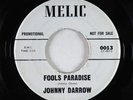 Northern Soul 45 - Johnny Darrow - Fools Paradise - Melic