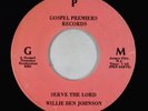 Funk Gospel 45 - Willie Ben Johnson - Serve The Lord - Gospel Premiers