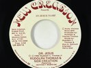 Modern Soul Gospel 45 - Rudolph Thomas & New Creation - Dr. Jesus