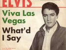 Elvis* Viva Las Vegas / What'd I Say 7