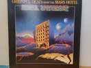 FROM THE MARS HOTEL - Grateful Dead LP 1974 GRATEFUL DEAD RECORDS GD102