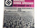 Marches, Songs, Speeches Nazi Germany - WW II Hitler's Inferno - Vol. 2 - MONO
