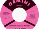 The Exits - You Got To Have Money, 7