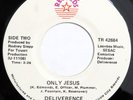 DELIVERENCE Only Jesus CIRCLE CITY 45 gospel modern soul boogie VG+ 7” HEAR