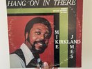 Mike James Kirkland - Hang On In There VG/VG 1973 OG US Rare Groove