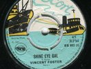 Vincent Foster: Shine Eye Girl on UK Escort ES 803