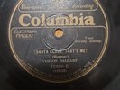 78 rpm  Columbia 15320-D Hooray For St. Nick/Santa Claus That's Me