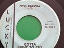 Otis Leavill - Gotta Right To Cry / Rise Sally Rise - vg