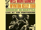Wes Montgomery Wynton Kelly Trio Smokin In Seattle Live At The Penthouse RSD '25