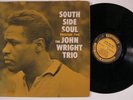 JOHN WRIGHT TRIO South Side Soul PRESTIGE LP mono RVG deep groove o