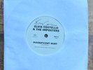 Elvis Costello & The Imposters - Magnificent Hurt - SIGNED PROMO 7” NEW UNPLAYED