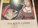 JESUS LIZARD Flux 12