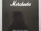 Morcheeba - Who Can You Trust? - Indochina Uk Original Lp - Zen009LP