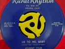 Rockabilly 45 - Johnny Tyler - Lie To Me, Baby - Rural Rhythm Vg+ Red Vinyl HEAR