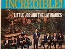 Little Joe & The Latinaires “Incredible” Chicano Tejano Latin Soul VINYL VG