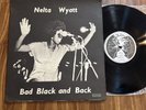 NELTA WYATT   BAD BLACK AND BACK LP   Rare Orig. Guyana MODERN SOUL BOOGIE LP