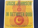 JACK JOHNSON IN BETWEEN DUB - VINYL LP 