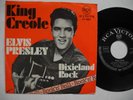 ELVIS PRESLEY King Creole 45 7