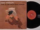 ROBERT JOHNSON King Of The Delta Blues Singers COLUMBIA LP NM/VG+ mono s