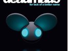 Deadmau5 - For Lack of a Better Name Record Lp Re Press 2024 Black Edm