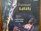 SOPHISTICATED SAVAGE AUGIE COLON VINYL LP RECORD ALBUM EXOTICA LIBERTY 3101