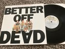 BETTER OFF DEAD ORIGINAL A&M SOUNDTRACK LP PROMO 1985 QUIEX VINYL PRESSING RARE