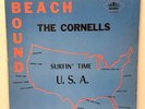 THE CORNELLS — “Beach Bound”  Surf LP on GAREX