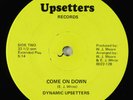Modern Soul 45 - Dynamic Upsetters - Come On Down/Dance - Upsetters