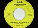70s Soul 45 - Liberation - Love Looks Good On You - S.O.A.