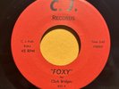 CLARK BRIDGES Foxy / In My Dreams C.J. 655 Chicago Northern Soul 45rpm / Hear