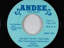 Northern Soul 45 - Drifters - You Got To Pay Your Dues - Andee VG+