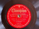 Champion 45002  Sharp-Hinman & Sharp GOIN' ON UP TO TOWN Country 78 rpm EE+ 1933
