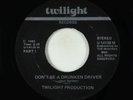 Rap Electro 45 - Twilight Production - Don't Be A Drunken Driver VG+