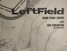 LeftField - More Than I Know And Not Forgotten (Hard Hands Mix), 12