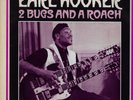 EARL HOOKER  2 BUGS AND A ROACH ARHOOLIE 1044 VINYL EX/EX