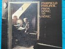 FAIRFIELD PARLOUR - From Home To Home - UK 1970 Vertigo  Folk Psych LP EX+