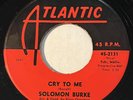 NORTHERN SOUL Solomon Burke CRY TO ME Atlantic 45 rare EX