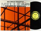 Gil Melle Quartet - Melle Plays Primitive Modern LP - Prestige - OJC-1712 VG+