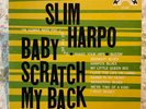 SLIM HARPO lp BABY SCRATCH MY BACK us EXCELLO og VG+/VG+ mono