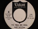Garage Psych 45 ALLIES I'll Sell My Soul VALIANT promo HEAR f
