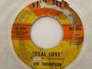 Northern/Sweet Soul 45 SIR THOMPSON Real Love/Oh Girl New Hit HEAR Rare