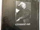 CROSSED OUT 1990-1993 LP 1999 Slap A Ham spazz infest no comment neanderthal