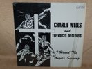 Charlie Wells / Voices Of Clouds Heard The Angels LP HSE Soul Gospel VG-/VG+