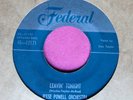 JESSE POWELL - Leavin' Tonight / Hot Box - 45 rpm - Federal 12171