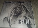 Ghoul-Carry Out Fcking 7