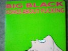 Big Black Songs About Fucking LP Near Mint  original 1987