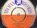PYRAMIDS-TO SIR WITH LOVE / REGGAE SHUFFLE - ORG UK TROJAN 45-GREAT COPY-CLIP