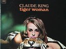 Claude King Tiger Woman NEAR MINT Columbia Vinyl LP