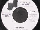 LEE DAVID: can't make me stay / dirty work JANUS 7