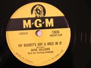 HANK WILLIAMS My Bucket's Got A Hole In It  CANMGM 12635 E